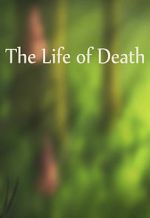 Watch The Life of Death 123MoviesFree
