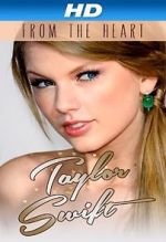 Watch Taylor Swift: From the Heart 123MoviesFree