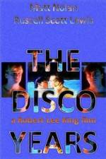 Watch The Disco Years 123MoviesFree