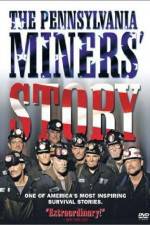 Watch The Pennsylvania Miners' Story 123MoviesFree