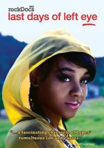 Watch The Last Days of Left Eye 123MoviesFree