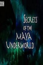 Watch Secrets of the Mayan Underworld 123MoviesFree