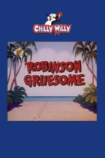 Watch Robinson Gruesome 123MoviesFree