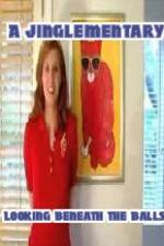 Watch A Jinglementary Looking Beneath the Balls 123MoviesFree