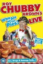 Watch Roy Chubby Brown Live - Who Ate All The Pies? 123MoviesFree