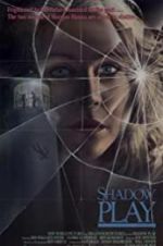 Watch Shadow Play 123MoviesFree