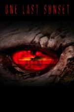 Watch One Last Sunset Redux 123MoviesFree