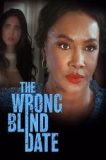 Watch The Wrong Blind Date 123MoviesFree