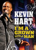 Watch Kevin Hart: I'm a Grown Little Man (TV Special 2009) 123MoviesFree