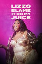 Watch Lizzo: Blame It on My Juice 123MoviesFree