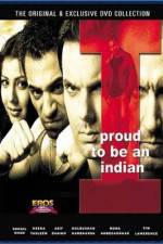 Watch I Proud to Be an Indian 123MoviesFree