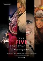 Watch The Five Provocations 123MoviesFree