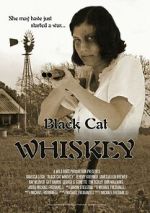 Watch Black Cat Whiskey 123MoviesFree