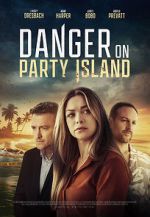 Watch Danger on Party Island 123MoviesFree
