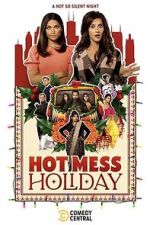 Watch Hot Mess Holiday 123MoviesFree