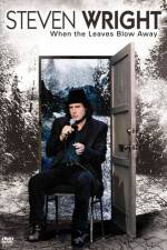Watch Steven Wright When the Leaves Blow Away 123MoviesFree