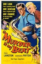 Watch Murder Is My Beat 123MoviesFree