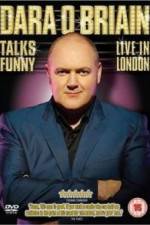Watch Dara O'Briain Talks Funny Live in London 123MoviesFree