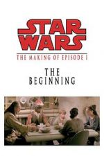 Watch The Beginning: Making \'Episode I\' 123MoviesFree