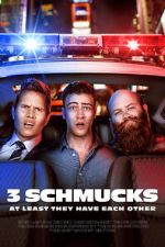 Watch 3 Schmucks 123MoviesFree