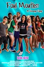 Watch Foul Mouths: A Teenage Rage 123MoviesFree