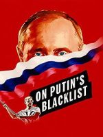 Watch On Putin\'s Blacklist 123MoviesFree