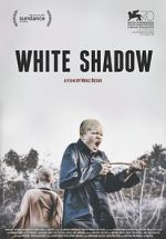 Watch White Shadow 123MoviesFree