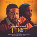 Watch T.H.O.T. Therapy: A Focused Fylmz and Git Jiggy Production 123MoviesFree