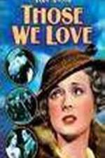 Watch Those We Love 123MoviesFree