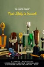 Watch Most Likely to Succeed 123MoviesFree