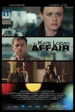 Watch The Kate Logan Affair 123MoviesFree