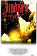 Watch Jimmy Part 1 Did You Get One? 123MoviesFree