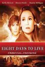 Watch Eight Days to Live 123MoviesFree