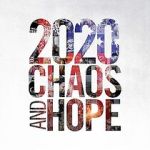 Watch 2020 Chaos and Hope 123MoviesFree