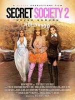 Watch Secret Society 2: Never Enough 123MoviesFree