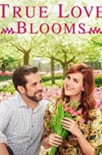 Watch True Love Blooms 123MoviesFree