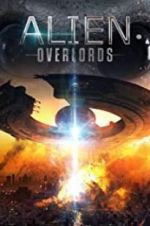 Watch Alien Overlords 123MoviesFree
