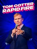 Watch Tom Cotter - Rapid Fire (TV Special 2024) 123MoviesFree