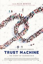 Watch Trust Machine: The Story of Blockchain 123MoviesFree
