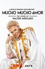 Watch Mucho Mucho Amor: The Legend of Walter Mercado 123MoviesFree