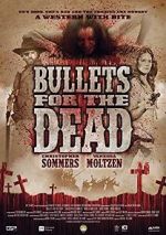 Watch Bullets for the Dead 123MoviesFree