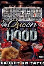 Watch Ghetto Brawls Queen Of The Hood 123MoviesFree
