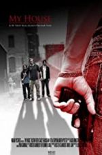 Watch My House 123MoviesFree