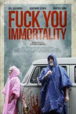 Watch Fuck You Immortality 123MoviesFree
