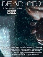 Watch Dead Or? 123MoviesFree