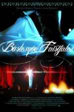 Watch Burlesque Fairytales 123MoviesFree