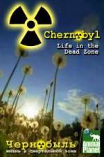 Watch Chernobyl: Life In The Dead Zone 123MoviesFree