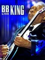 Watch B.B. King: Live 123MoviesFree