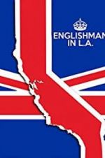 Watch Englishman in L.A: The Movie 123MoviesFree