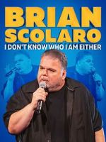 Watch Brian Scolaro: I Don't Know Who I Am Either (TV Special 2024) 123MoviesFree